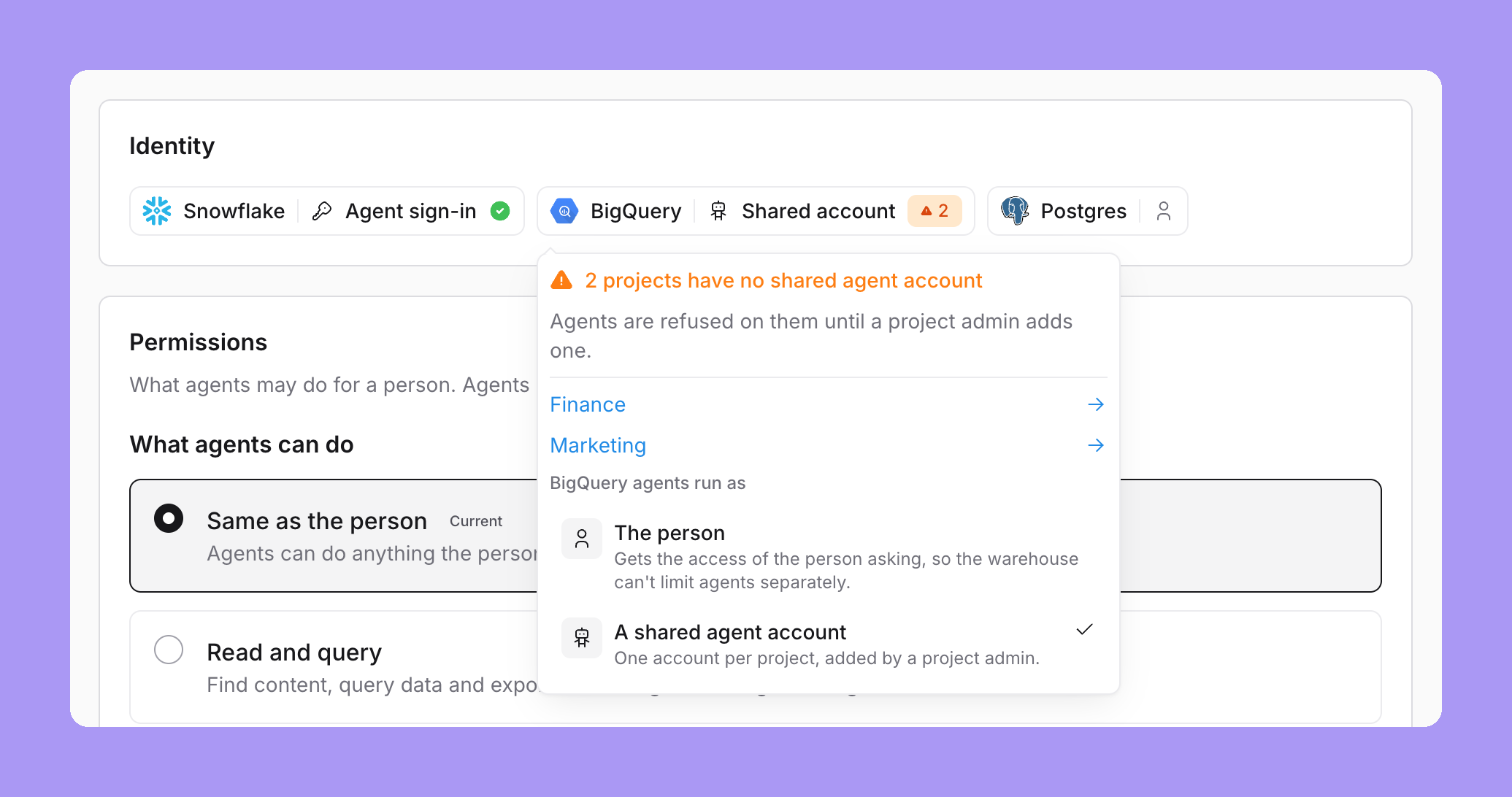 The BigQuery chip's menu: the warning 2 projects have no shared agent account, Agents are refused on them until a project admin adds one, links to the Finance and Marketing projects, and the choices The person and A shared agent account under BigQuery agents run as, with a tick on A shared agent account