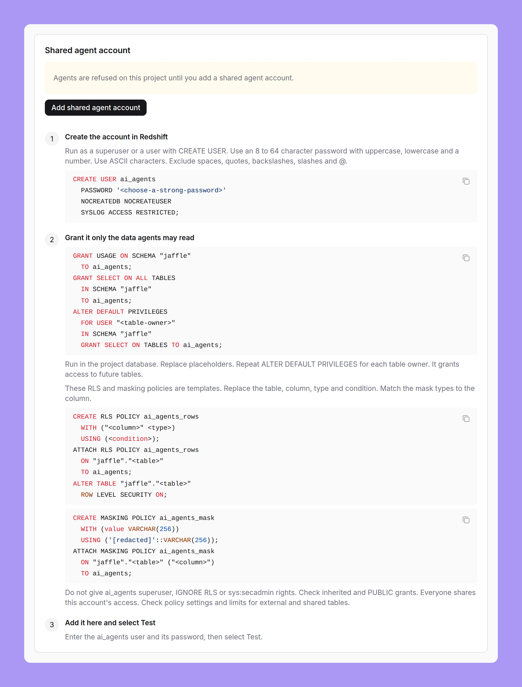 The shared agent account card on a Redshift project with no account: the alert Agents are refused on this project until you add a shared agent account, an Add shared agent account button, and the setup steps with the CREATE USER and GRANT statements