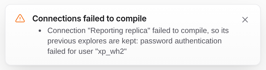 A Connections failed to compile warning for Reporting replica, saying its previous explores are kept