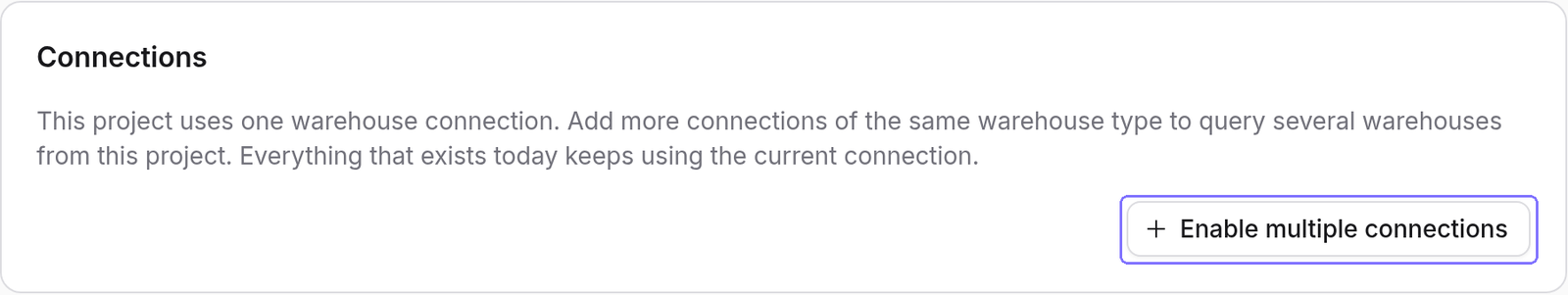 The Connections card on a single-connection project, with the Enable multiple connections button highlighted