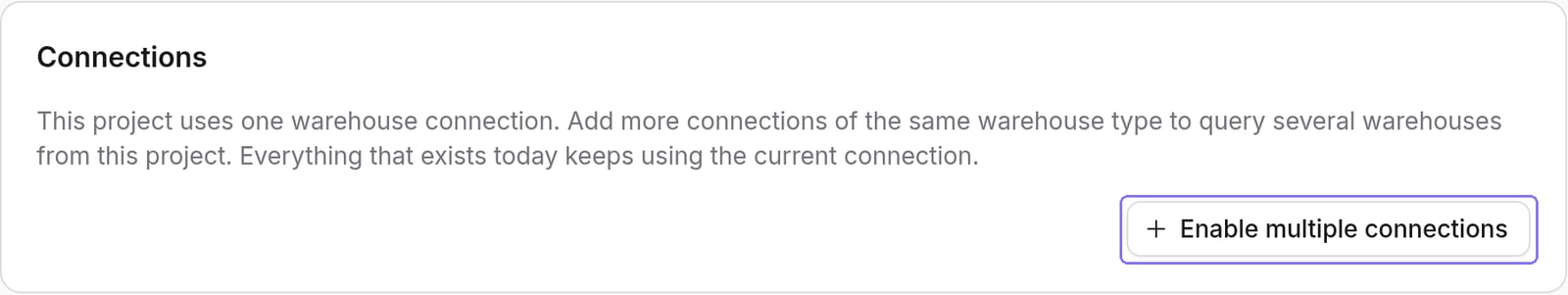 The Connections card on a single-connection project, with the Enable multiple connections button highlighted