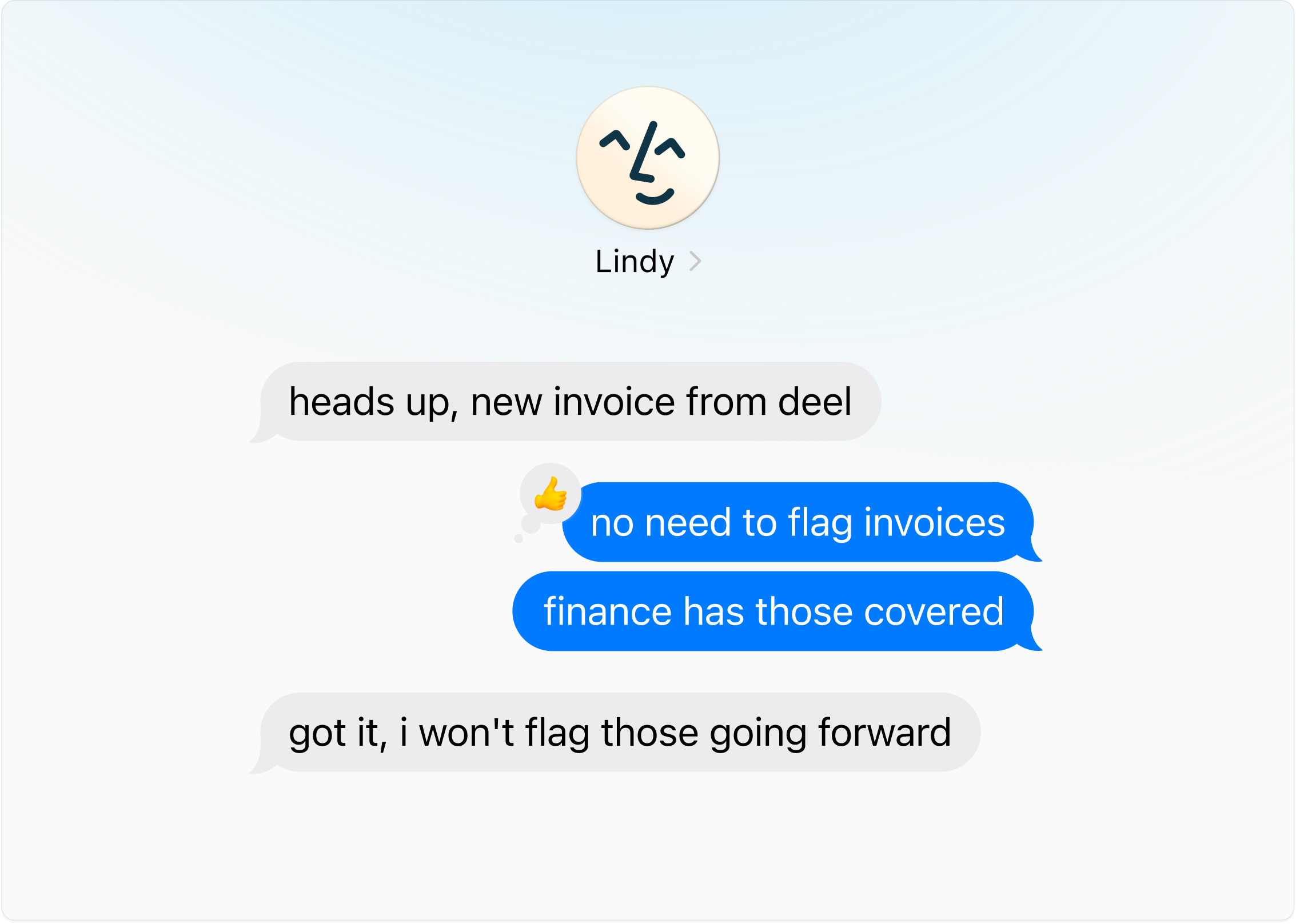 Lindy says 'heads up, new invoice from deel' and user replies 'no need to flag invoices — finance has those covered.' Lindy: 'got it, i won't flag those going forward'