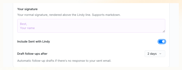 Your signature field and Include Sent with Lindy toggle in email drafting settings