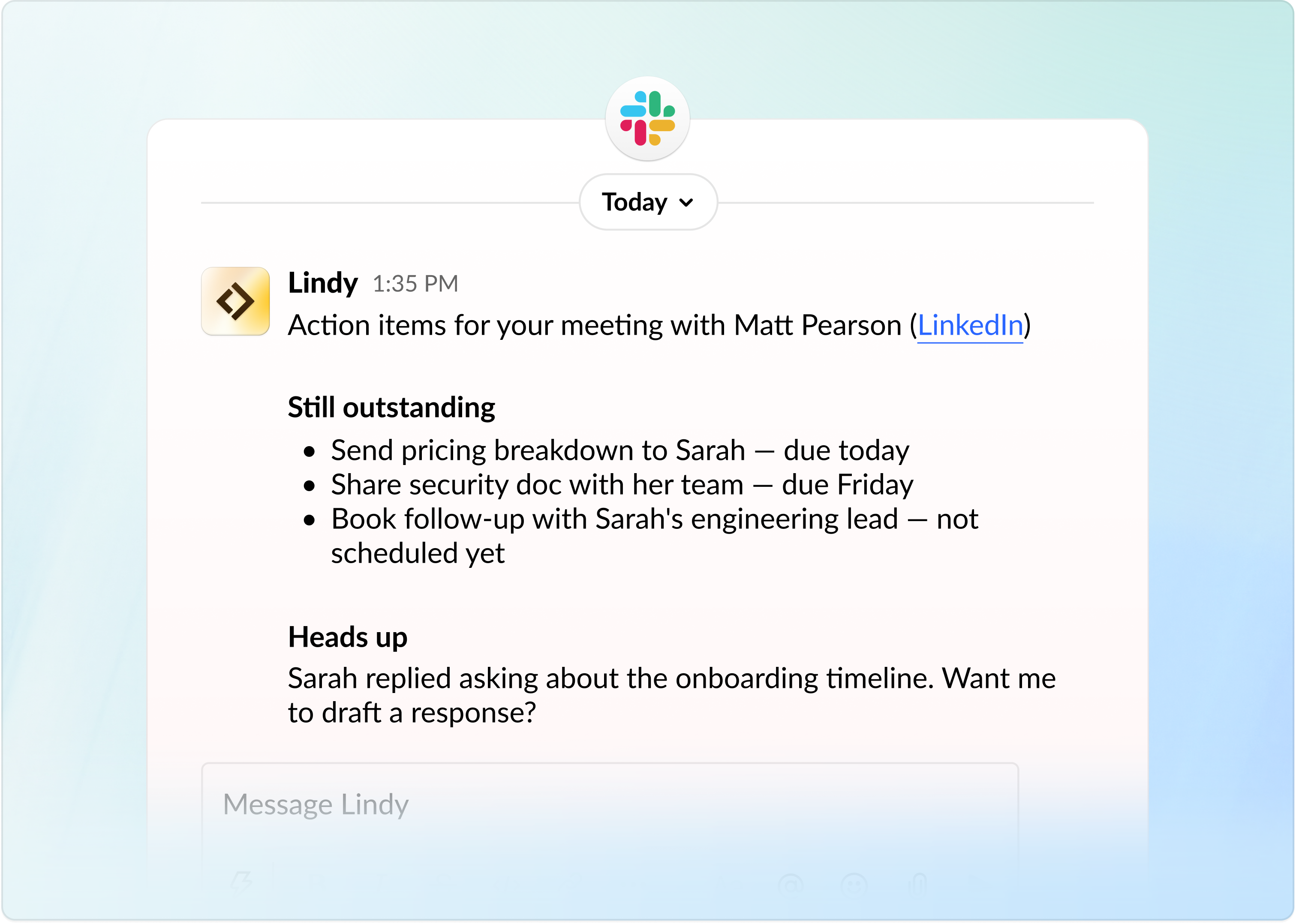 Lindy Slack DM showing 'Action items for your meeting with Matt Pearson' with a 'Still outstanding' checklist and a 'Heads up' note about a reply