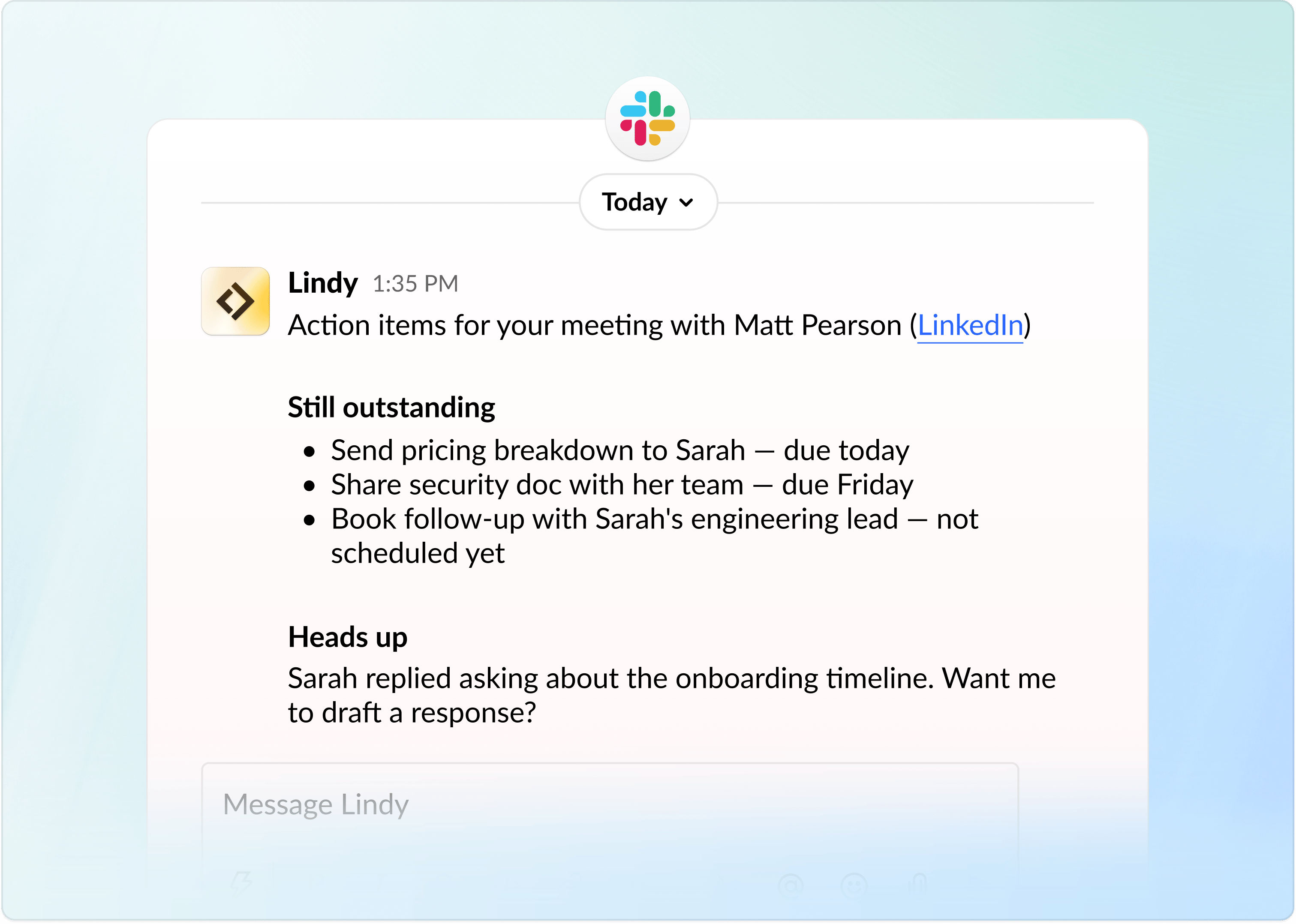 Lindy Slack DM showing 'Action items for your meeting with Matt Pearson' with a 'Still outstanding' checklist and a 'Heads up' note about a reply