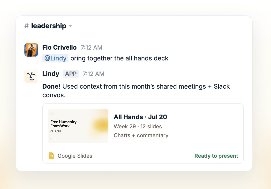 Lindy builds a 12-slide All Hands deck from shared meetings and Slack conversations, with charts and commentary ready to present.