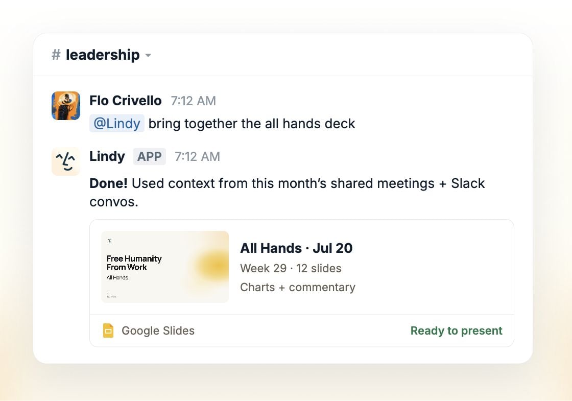 Lindy builds a 12-slide All Hands deck from shared meetings and Slack conversations, with charts and commentary ready to present.