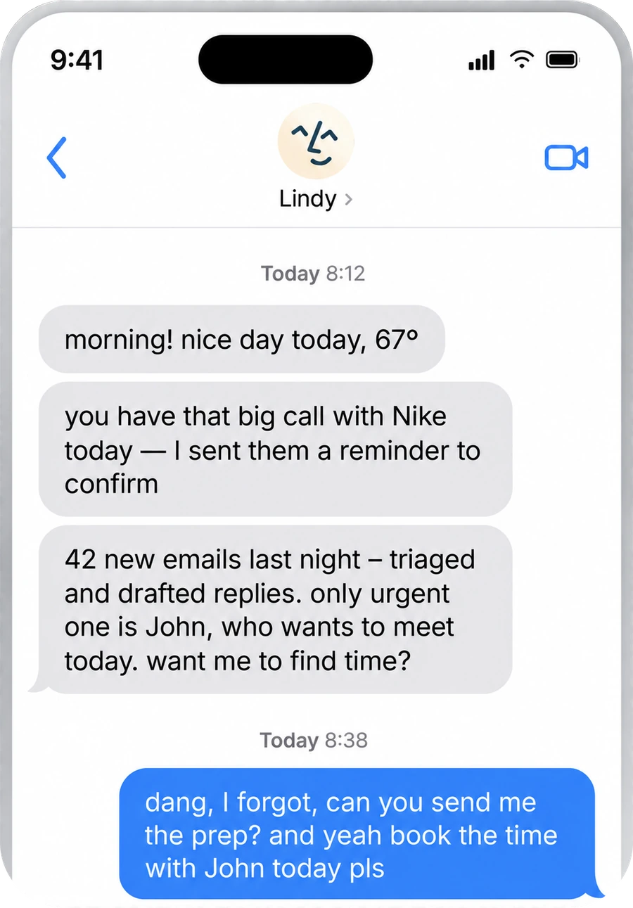 A text thread with Lindy at 8:12 AM: it says good morning, notes a nice day at 67 degrees, flags the big call with Nike today and that it already sent them a reminder to confirm, and reports 42 new emails triaged overnight with replies drafted, only John urgent and wanting to meet today. The reply asks Lindy to send the prep and book the time with John