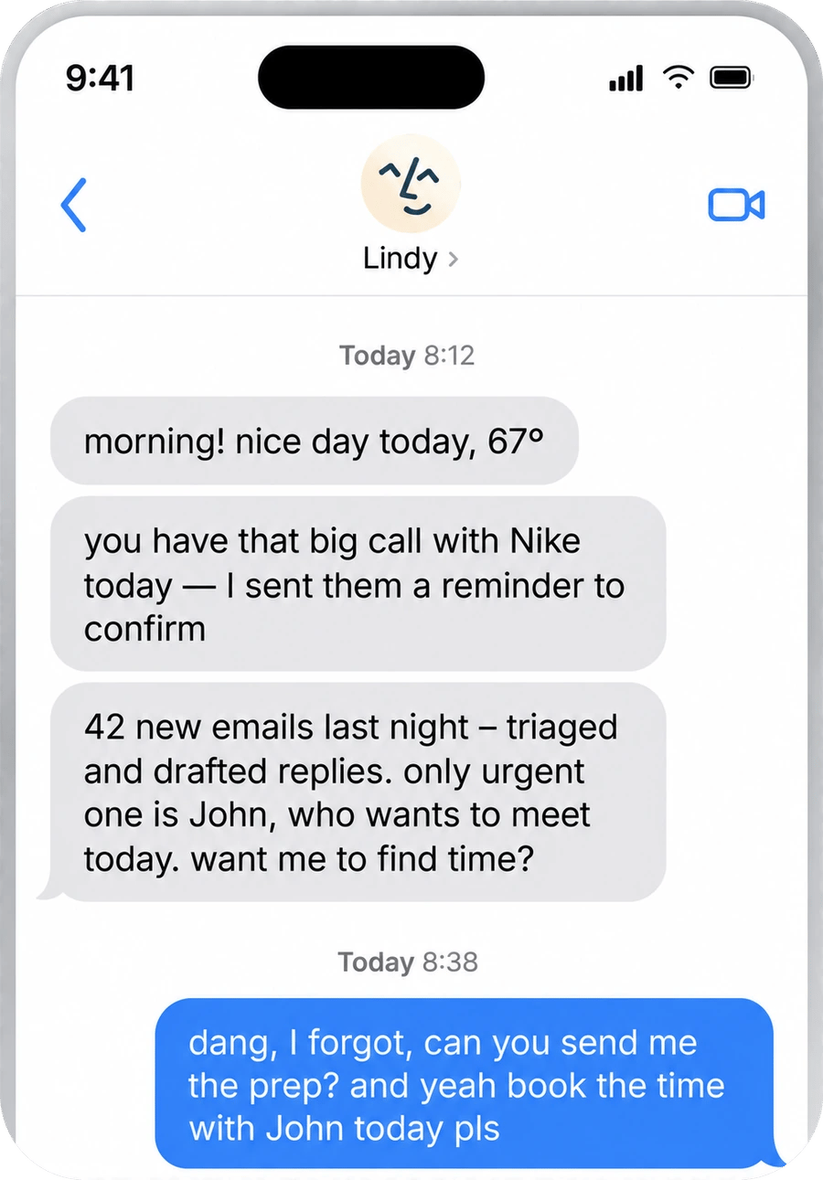 A text thread with Lindy at 8:12 AM: it says good morning, notes a nice day at 67 degrees, flags the big call with Nike today and that it already sent them a reminder to confirm, and reports 42 new emails triaged overnight with replies drafted, only John urgent and wanting to meet today. The reply asks Lindy to send the prep and book the time with John