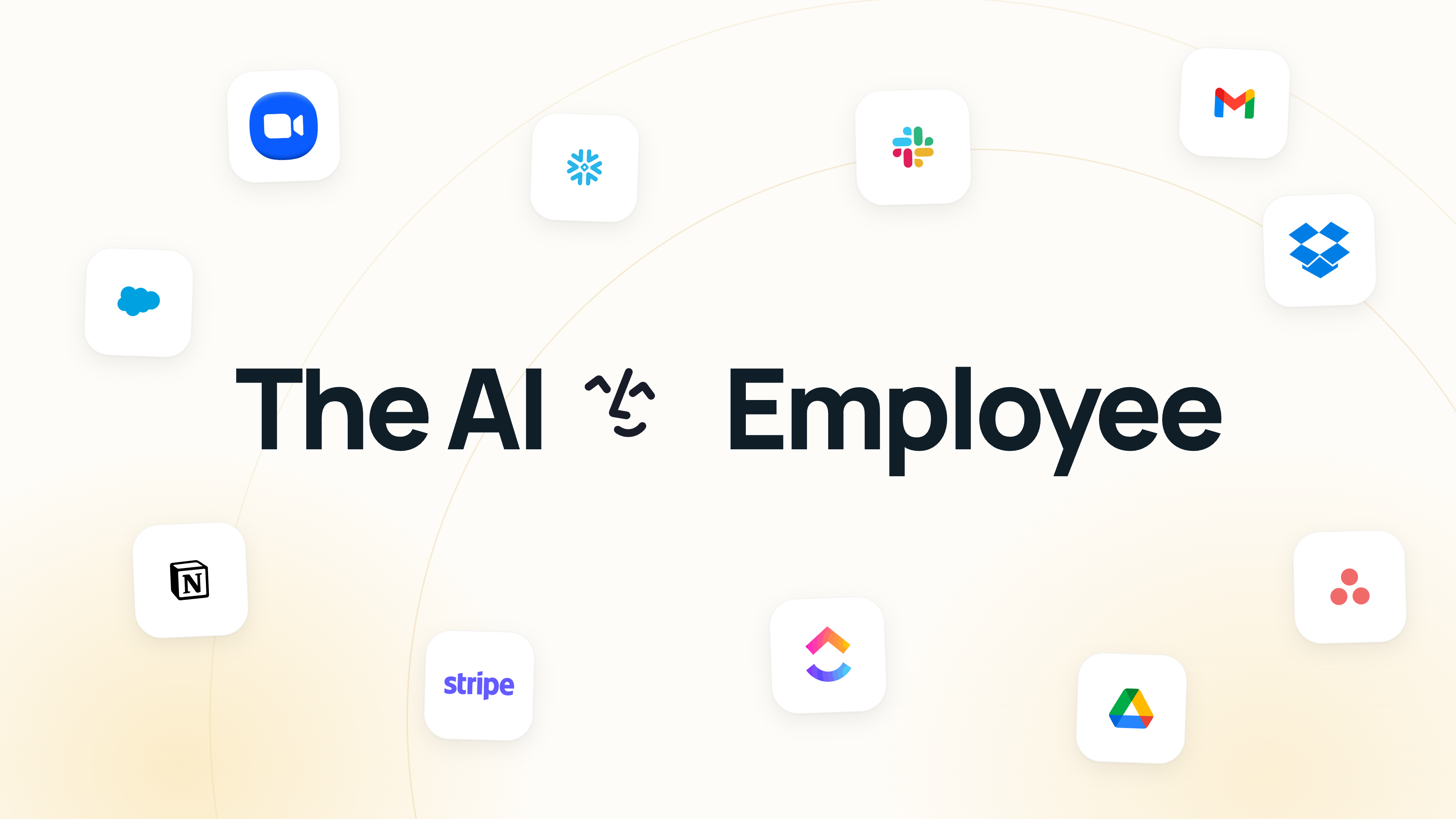 The AI Employee, ringed by the tools it connects to: Zoom, Snowflake, Slack, Gmail, Dropbox, Salesforce, Notion, Stripe, ClickUp, Google Drive, and Asana