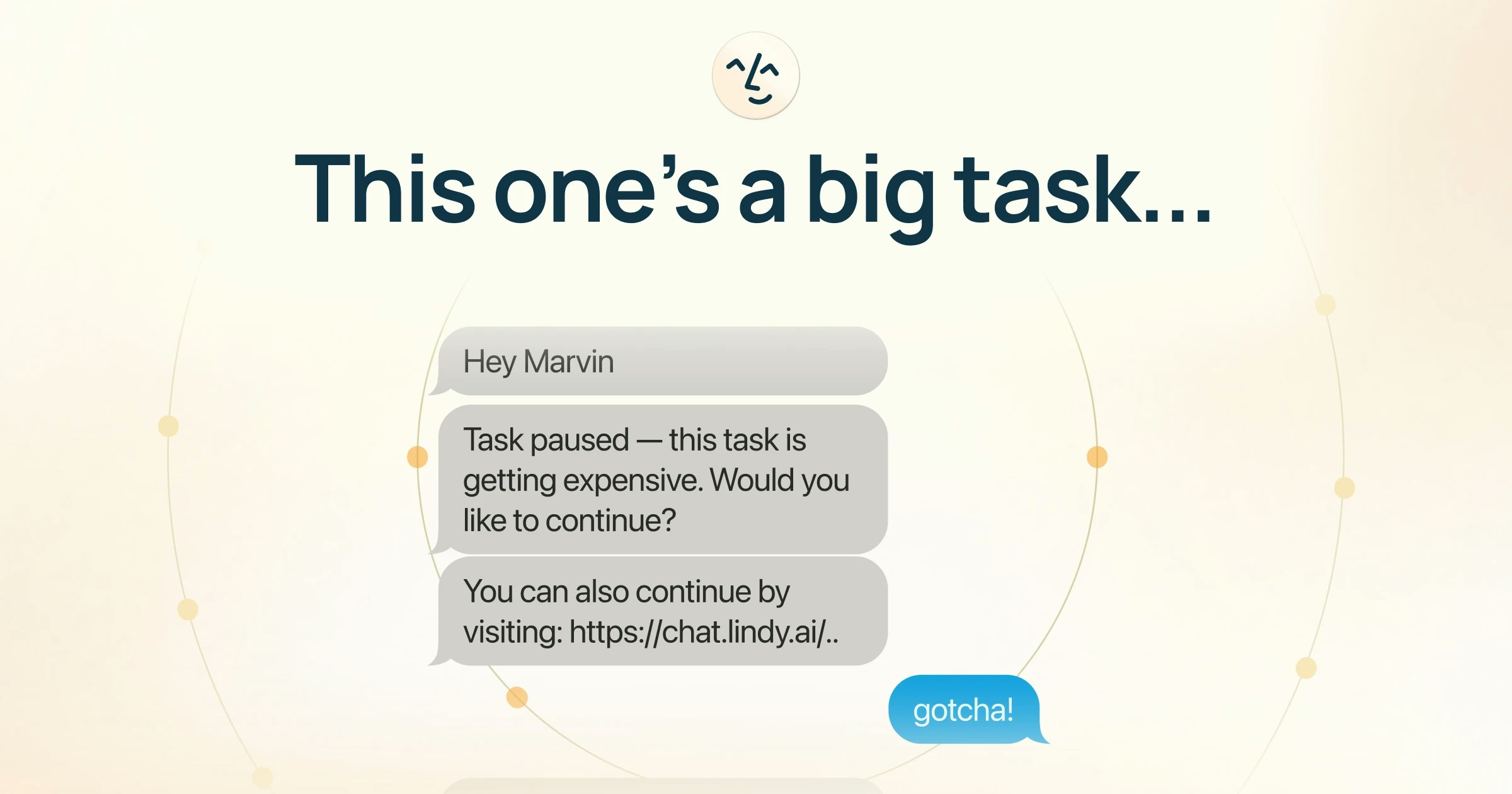 Lindy pausing to check in before continuing a resource-heavy task