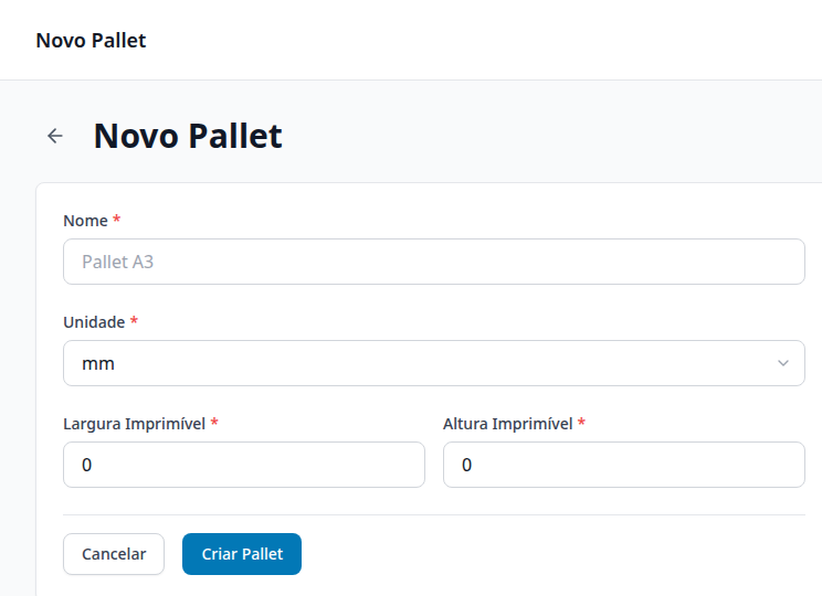 Formulário Novo Pallet com os campos Nome, Unidade, Largura Imprimível e Altura Imprimível