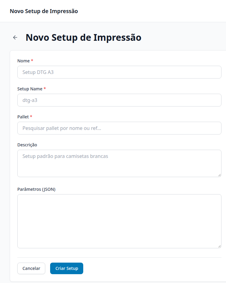 Formulário Novo Setup de Impressão com os campos Nome, Setup Name, Pallet, Descrição e Parâmetros