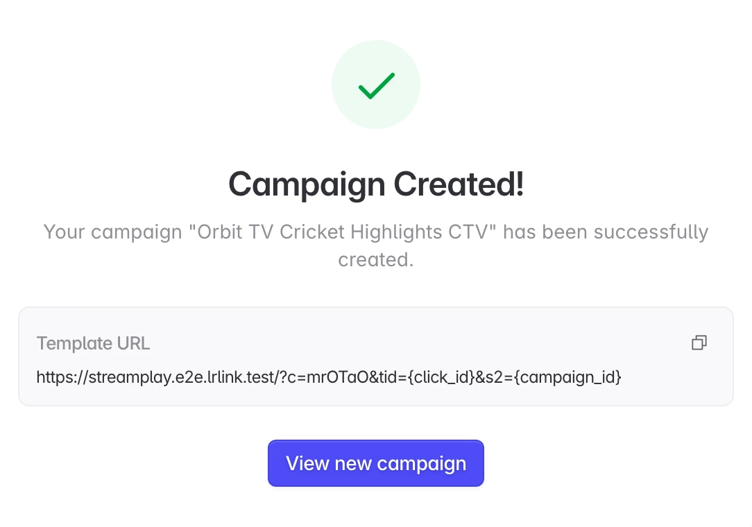 Campaign Created with the Template URL and its copy button