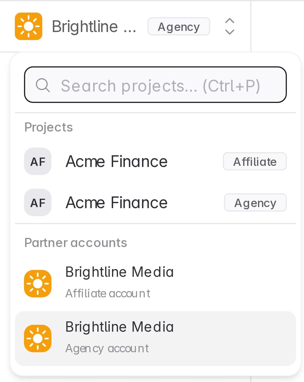 Project picker with the same project listed once as Affiliate and once as Agency