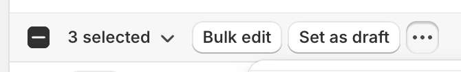 The bulk actions bar on the Shopify products list, with the overflow menu at the end