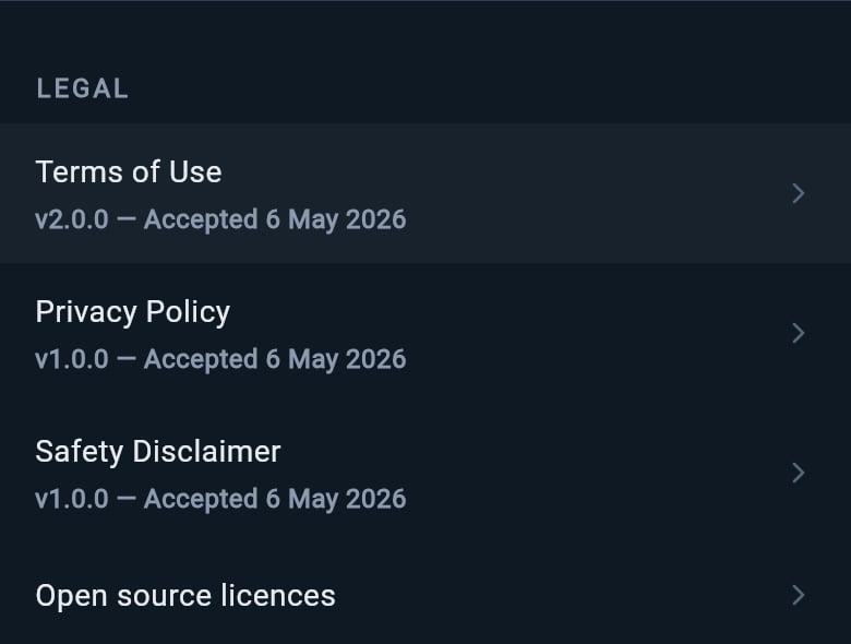 About screen Legal section showing Terms of Use, Privacy Policy, Safety Disclaimer, and Open source licences rows.