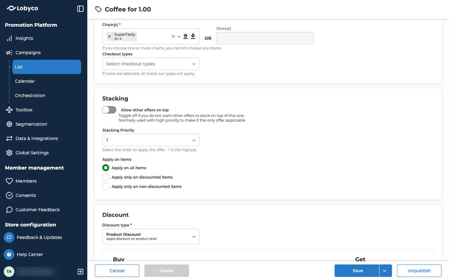 The Stacking section of a published Game offer named Coffee for 1.00. Allow other offers on top is switched off. Stacking Priority is set to 1, with the hint Select the order to apply the offer - 1 is the highest. Under Apply on items, Apply on all items is selected, and Apply only on discounted items and Apply only on non-discounted items are not. Above it, the Location section shows Chain(s) set to SuperTasty, with Store(s) and Checkout types empty. Below it, the Discount section starts with Discount type set to Product Discount. Cancel, a greyed-out Delete, Save and Unpublish sit along the bottom.