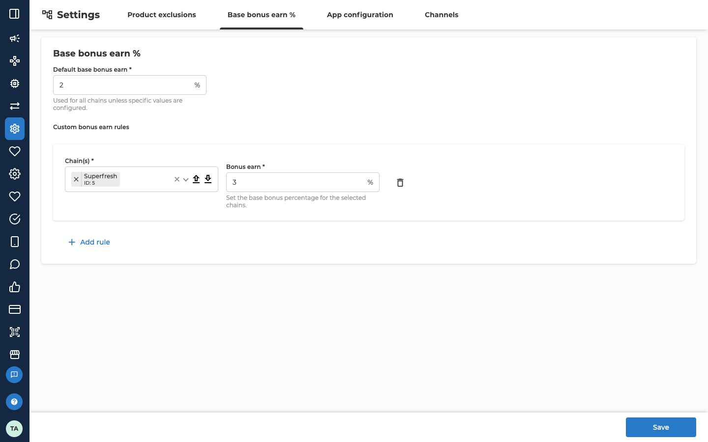 The Base bonus earn % tab of the Settings screen. Default base bonus earn, a required field, holds 2 with a % sign and the hint Used for all chains unless specific values are configured. Under Custom bonus earn rules there is one rule: Chain(s), a required field, holds the chain Superfresh with ID 5 and has clear, upload and download icons; Bonus earn, a required field, holds 3 with a % sign and the hint Set the base bonus percentage for the selected chains; and a bin icon to the right deletes the rule. Add rule is below the rule, and Save is at the bottom right.