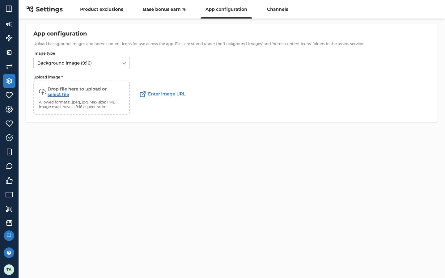 The App configuration tab of the Settings screen, with the line Upload background images and home content icons for use across the app, and that the files are stored under the background-images and home-content-icons folders in the assets service. Image type is set to Background image (9:16). Upload image, a required field, is an upload box reading Drop file here to upload or select file, with the rules under it: Allowed formats: .jpeg,.jpg, Max size: 1 MB, and Image must have a 9:16 aspect ratio. Enter image URL, with a link icon, is to the right of the box.
