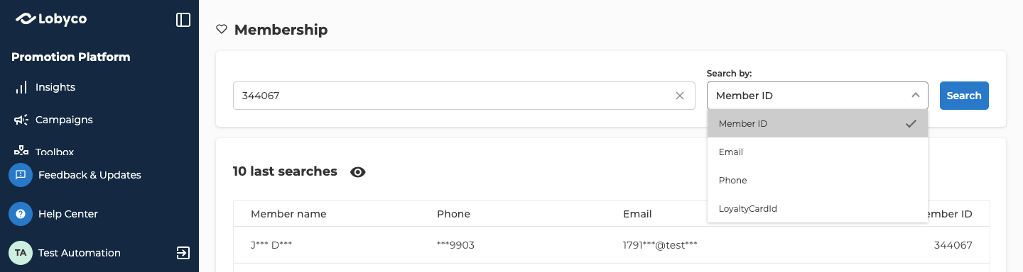 The Membership page, with the member ID 344067 typed in the search field, the Search by list open on Member ID, Email, Phone and LoyaltyCardId, and the Search button beside it. Below, 10 last searches with its eye icon shows its top row: the customer's name, phone and email partly hidden, and member ID 344067. The image ends below that row.