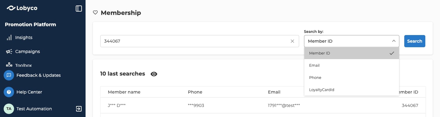 The Membership page, with the member ID 344067 typed in the search field, the Search by list open on Member ID, Email, Phone and LoyaltyCardId, and the Search button beside it. Below, 10 last searches with its eye icon shows its top row: the customer's name, phone and email partly hidden, and member ID 344067. The image ends below that row.