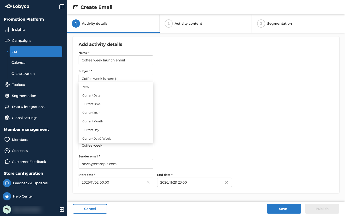 The Create Email form on Activity details, with three tabs across the top: Activity details, Activity content and Segmentation. Name reads Coffee week launch email. In Subject, the text Coffee week is here is followed by two curly brackets, and the tag list is open under the field with Now, CurrentDate, CurrentTime, CurrentYear, CurrentMonth, CurrentDay and CurrentDayOfWeek. The list covers the Preheader field. Below it are Sender name Coffee week, Sender email news@example.com, and Start date and End date filled in from the campaign.