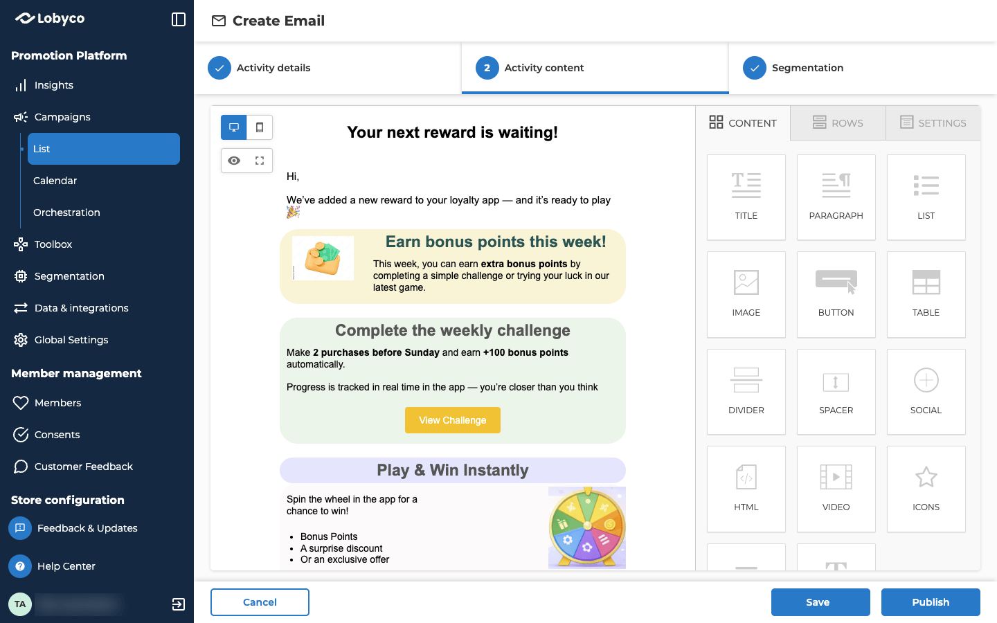 The Activity content tab of the Create Email form, showing the email editor with an email started from a template. The page holds the title Your next reward is waiting!, a greeting, and three content blocks: Earn bonus points this week, Complete the weekly challenge with a View Challenge button, and Play & Win Instantly with a prize wheel. At the top left of the editor are the desktop and mobile view buttons, and below them the eye button for the preview and the full-screen button. On the right, the Content tab is open next to Rows and Settings, with blocks such as Title, Paragraph, List, Image, Button, Table, Divider, Spacer, Social, HTML, Video and Icons.