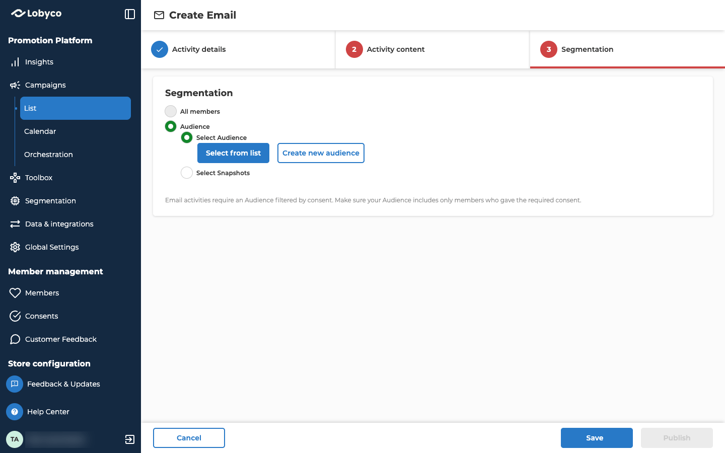 The Segmentation tab of the Create Email form. All members is greyed out and can't be picked. Audience is selected, and under it Select Audience is selected, with the Select from list and Create new audience buttons. Select Snapshots sits below them. Under the choices, a note says email activities need an audience filtered by consent.