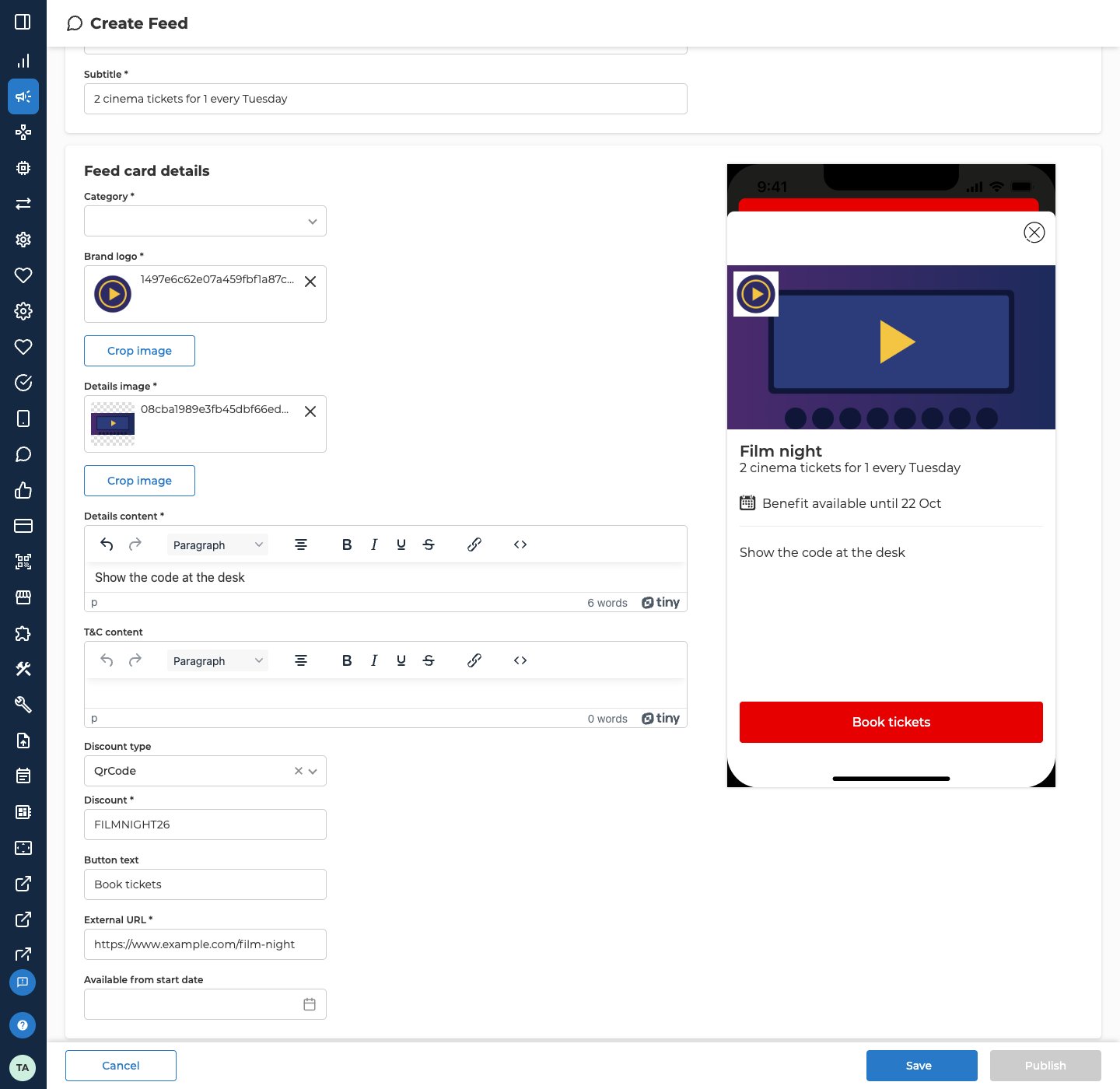 The same Create Feed form scrolled down to Feed card details, with the side menu collapsed and the Subtitle field of the Feed card section above it. Category is empty. Brand logo and Details image each show an uploaded test image with a Crop image button. Details content reads Show the code at the desk, and T&C content is empty. Discount type is set to QrCode, Discount holds FILMNIGHT26, Button text reads Book tickets, External URL holds https://www.example.com/film-night, and Available from start date is empty. The phone preview on the right shows the details image with the logo over it, the title Film night and its subtitle, Benefit available until 22 Oct, the details text, and a Book tickets button at the bottom.