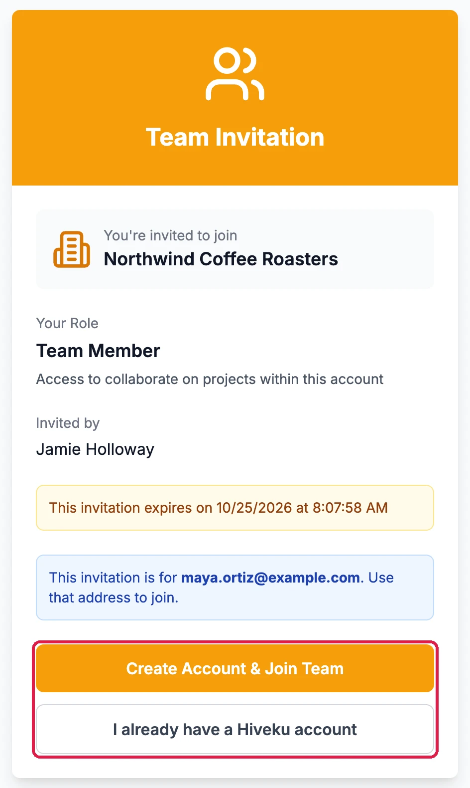 Team Invitation: You're invited to join Northwind Coffee Roasters, Your role Team Member, Invited by Jamie Holloway, the expiry date, This invitation is for maya.ortiz@example.com, and the buttons Create Account and Join Team and I already have a Hiveku account, outlined