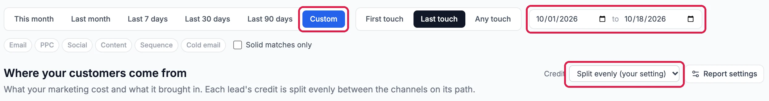 The date buttons with Custom chosen and outlined, the dates 10/01/2026 to 10/18/2026, outlined, and under Where your customers come from, Credit: Split evenly (your setting), outlined, with Report settings