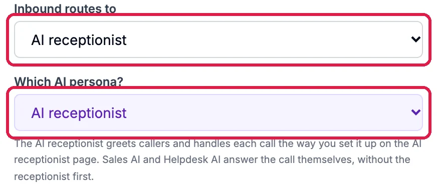 Inbound routes to AI receptionist, outlined, and Which AI persona? AI receptionist, outlined, with the note: The AI receptionist greets callers and handles each call the way you set it up on the AI receptionist page. Sales AI and Helpdesk AI answer the call themselves, without the receptionist first