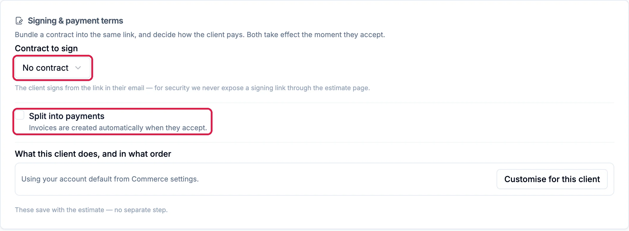 Signing and payment terms with Contract to sign No contract outlined, Split into payments unticked and outlined, and What this client does, and in what order, using the account default