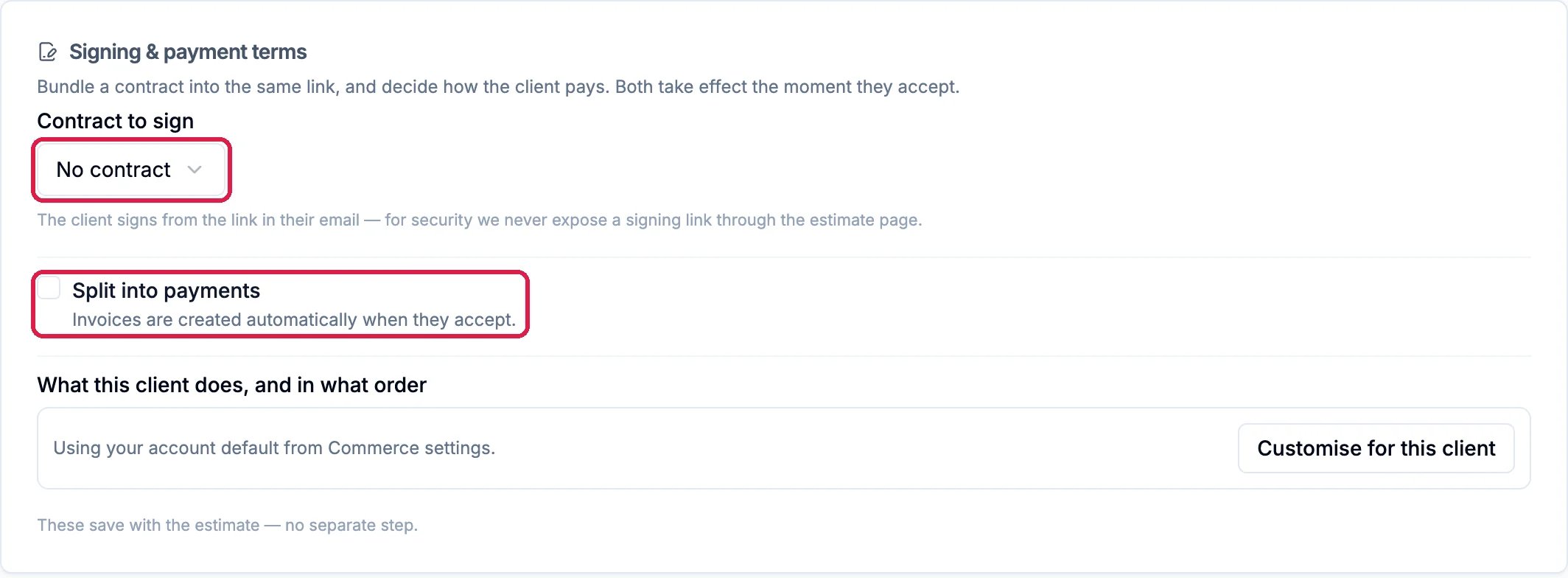 Signing and payment terms with Contract to sign No contract outlined, Split into payments unticked and outlined, and What this client does, and in what order, using the account default