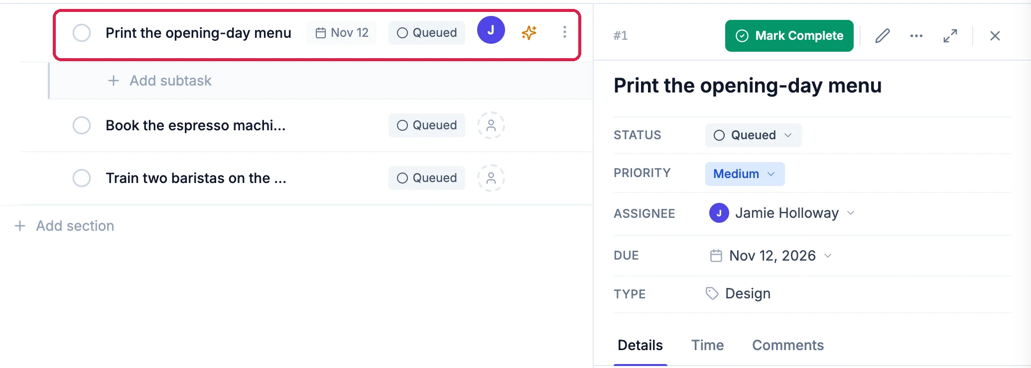 The task list with Print the opening-day menu, Nov 12, Queued, outlined, and its details on the right: Mark Complete, Status Queued, Priority Medium, Assignee Jamie Holloway, Due Nov 12, 2026, Type Design, and the Details, Time and Comments tabs