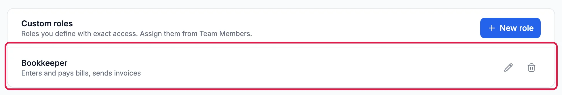 Custom roles with Bookkeeper, Enters and pays bills, sends invoices, outlined, with its edit and delete icons