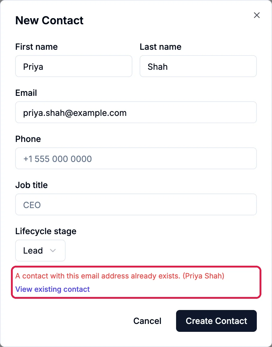 New Contact with priya.shah@example.com, and the message A contact with this email address already exists. (Priya Shah) with View existing contact, outlined