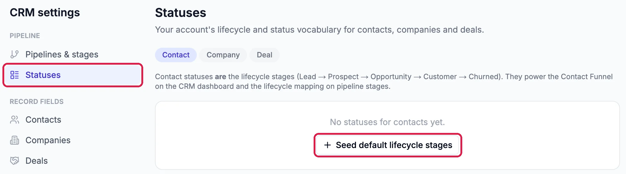 CRM settings with Statuses outlined in the menu, and No statuses for contacts yet with the Seed default lifecycle stages button outlined