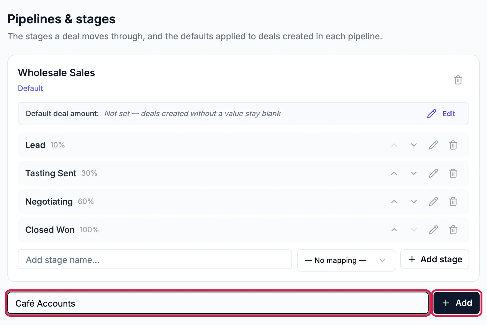 Pipelines and stages with the Wholesale Sales pipeline and its four stages, and Café Accounts typed in New pipeline name with the Add button, outlined