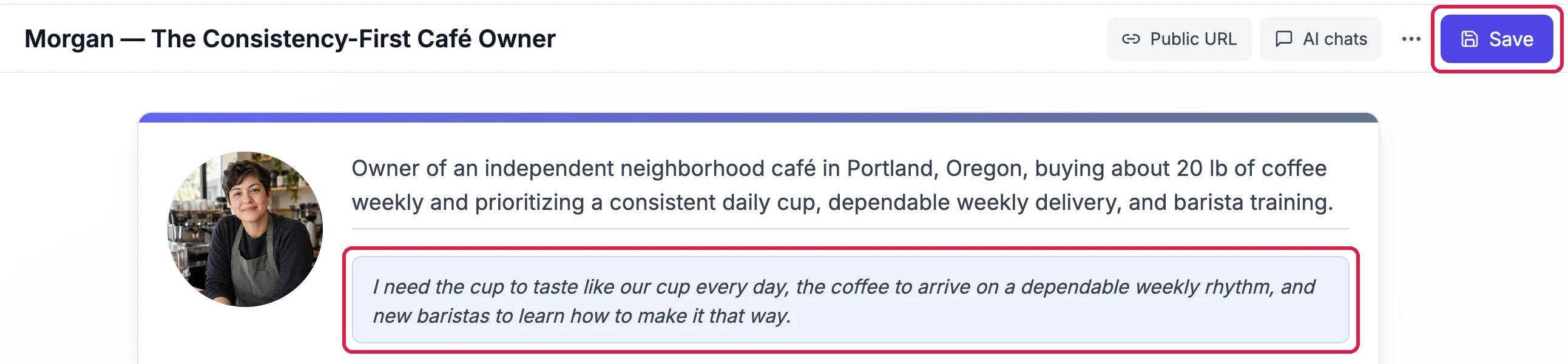 The profile header with the quote rewritten to I need the cup to taste like our cup every day, the coffee to arrive on a dependable weekly rhythm, and new baristas to learn how to make it that way., outlined, and the Save button outlined