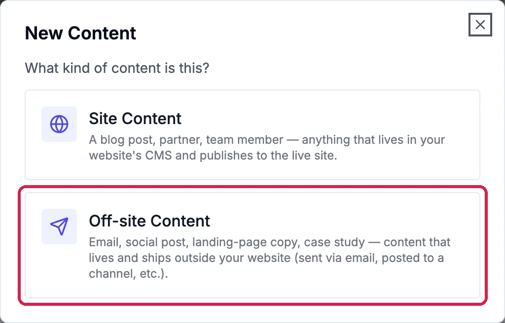 New Content asking What kind of content is this?, with Site Content and the Off-site Content choice outlined: Email, social post, landing-page copy, case study