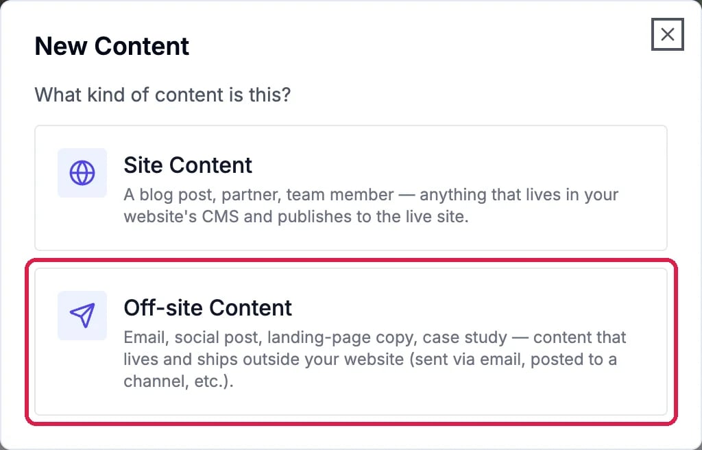New Content asking What kind of content is this?, with Site Content and the Off-site Content choice outlined: Email, social post, landing-page copy, case study