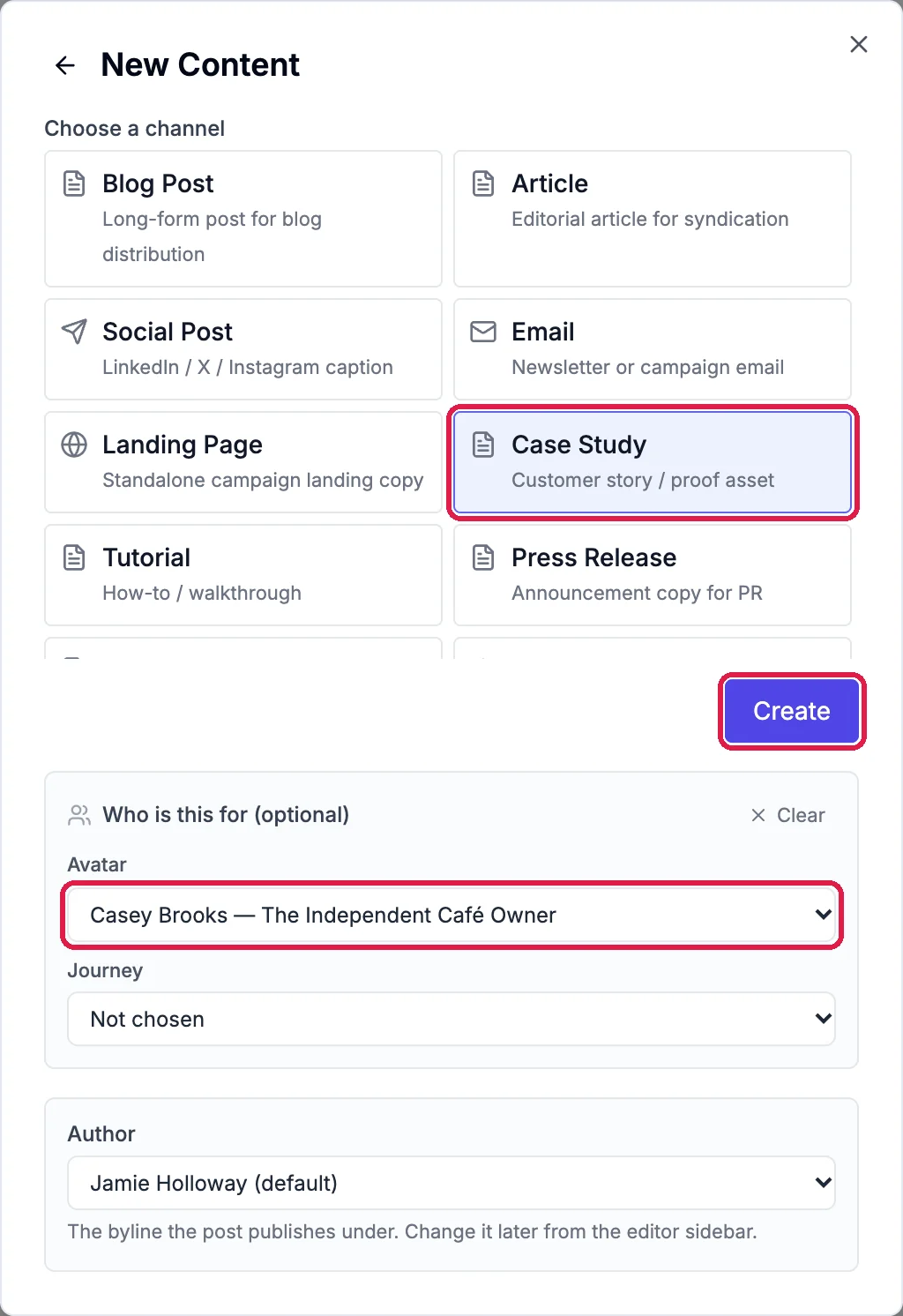 New Content with Choose a channel: Blog Post, Article, Social Post, Email, Landing Page, the Case Study card outlined, Tutorial and Press Release; the Create button outlined; and Avatar: Casey Brooks, The Independent Café Owner, outlined