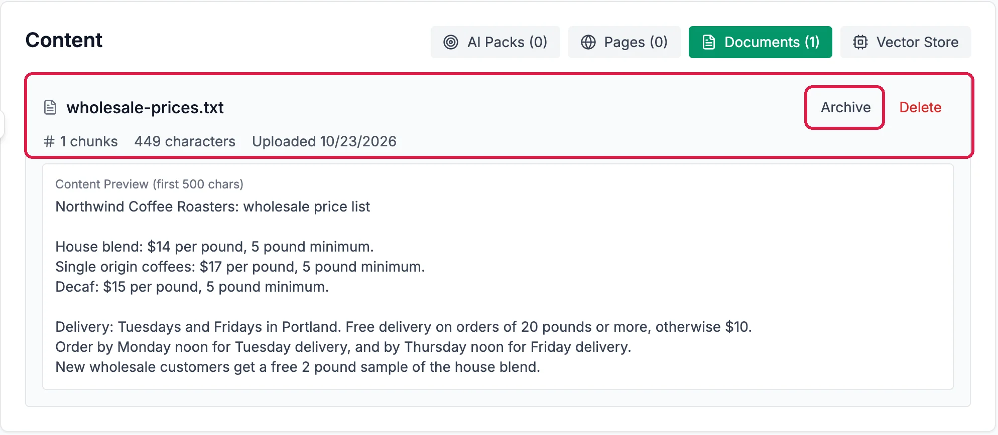 Content, Documents (1): wholesale-prices.txt, uploaded 10/23/2026, outlined, with Archive, outlined, and Delete; and its preview: House blend $14 per pound, 5 pound minimum; Single origin coffees $17 per pound, 5 pound minimum; Decaf $15; delivery Tuesdays and Fridays; order by Monday noon for Tuesday and Thursday noon for Friday