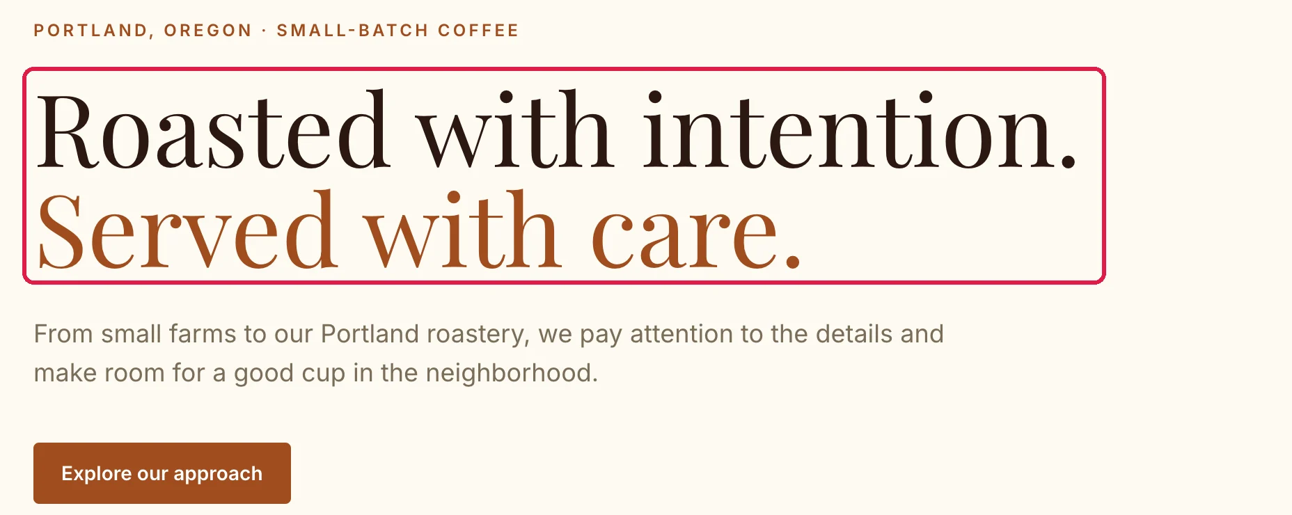 The home page heading Roasted with intention. Served with care., outlined, under Portland, Oregon, Small-batch coffee