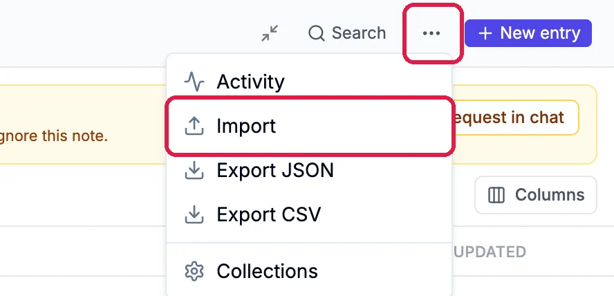 The more button at the top right, outlined, and its menu: Activity, Import, outlined, Export JSON, Export CSV and Collections