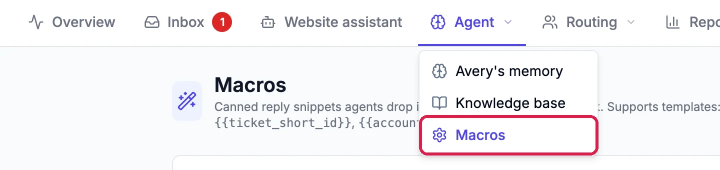 The Helpdesk tabs with the Agent menu open: Avery's memory, Knowledge base and Macros, with Macros outlined