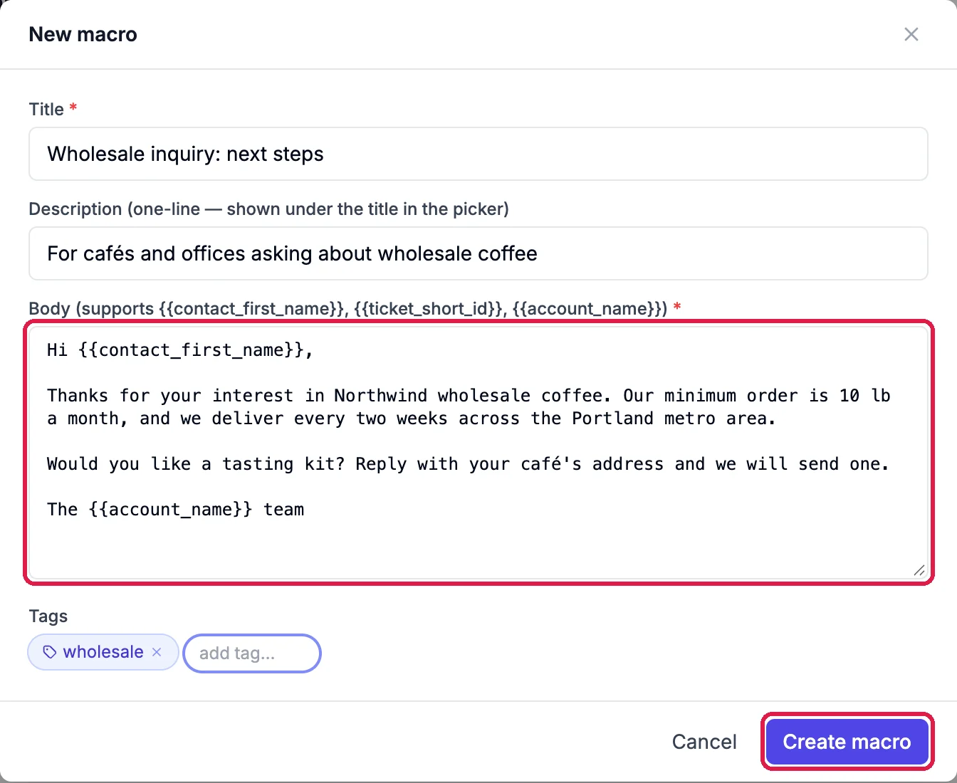 New macro: the title Wholesale inquiry: next steps, a description, the body starting Hi {{contact_first_name}}, and the Create macro button, outlined