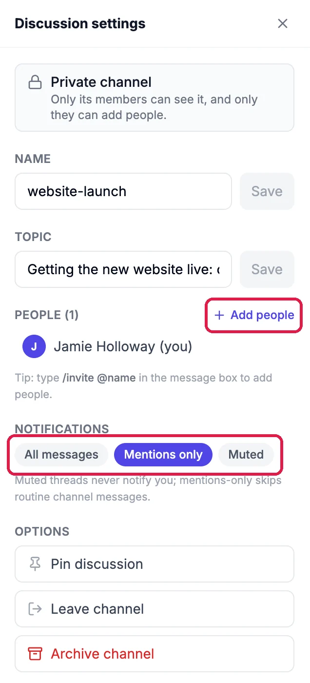 Discussion settings: Private channel; Name and Topic with Save; People (1) with Add people, outlined, and the tip to type /invite @name; Notifications: All messages, Mentions only and Muted, outlined; and Pin discussion, Leave channel and Archive channel